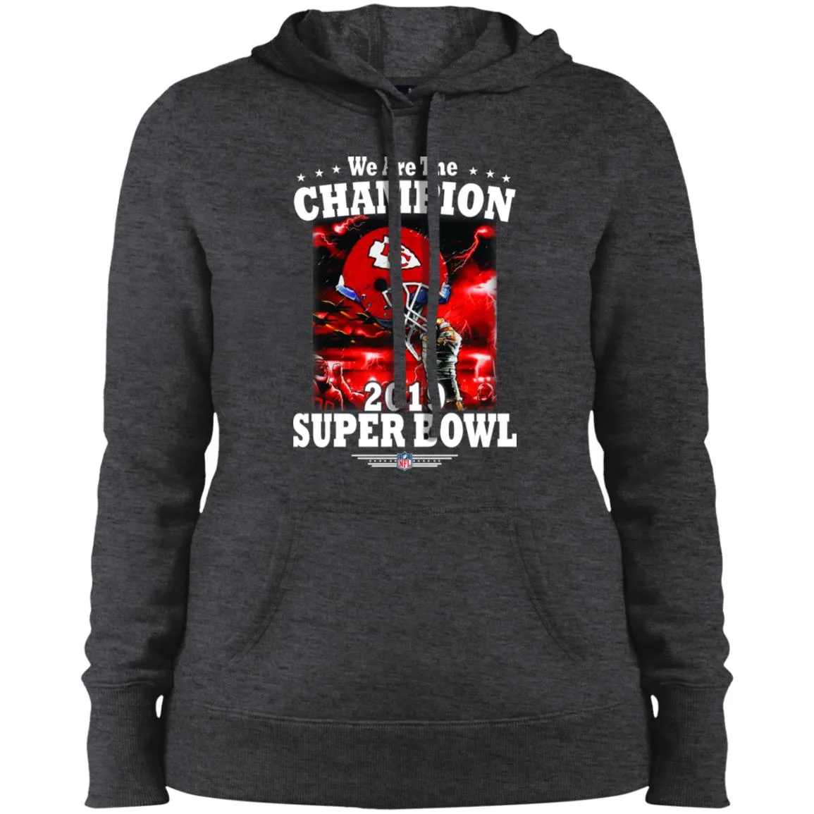 Nfl – Kansas City Chiefs We Are The Champion 2019 Super Bowl Football Women Hooded Sweatshirt